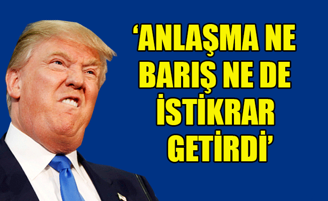 Trump: İran terörün devlet sponsorudur