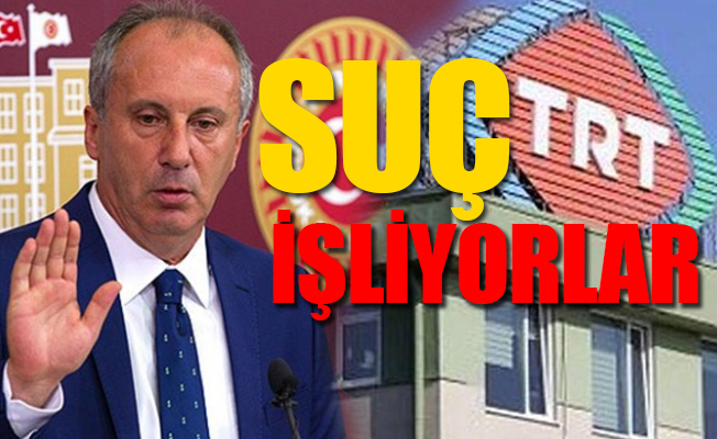 TRT'ye 'Muharrem İnce' ihtarnamesi