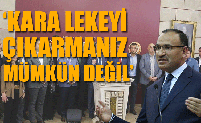 Bekir Bozdağ'dan 15 milletvekilinin CHP'ye dönmesine yorum