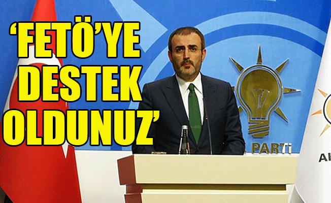 AKP'den CHP'ye: FETÖ 40 yıl sizin baskı ikliminizde büyüdü