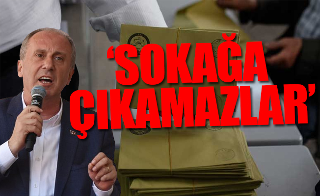 Muharrem İnce'den, Erdoğan ve YSK'ya uyarı