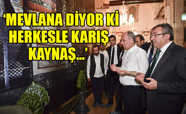 Muharrem İnce: Bütün Müslümanların Ramazan Ayı'nı şimdiden kutluyorum