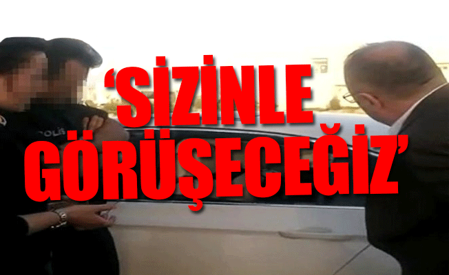 Müdürden aracını durduran polislere: Sen kim oluyorsun lan