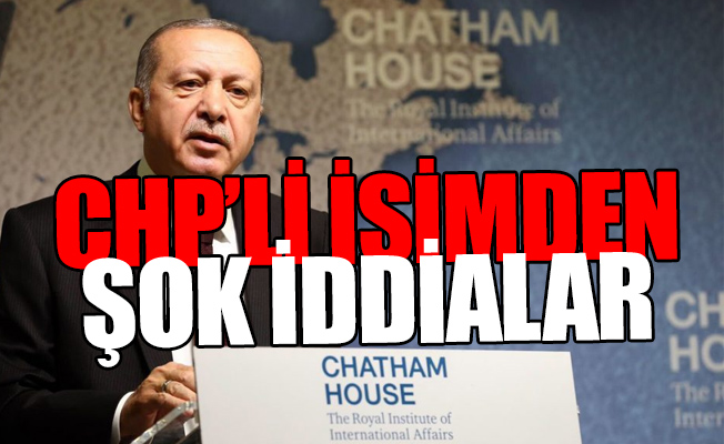 CHP’li Karabat: ‘Erdoğan’ın İngiltere ziyareti çok enteresan detaylar içeriyor’