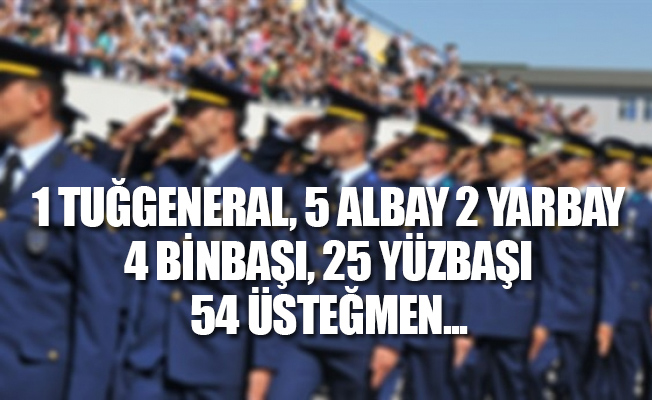 Hava Kuvvetleri’nde büyük operasyon...