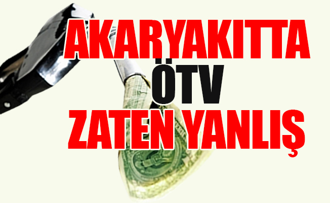 'AKP’nin akaryakıtta ÖTV hamlesi‘seçime yönelik manipülasyon'