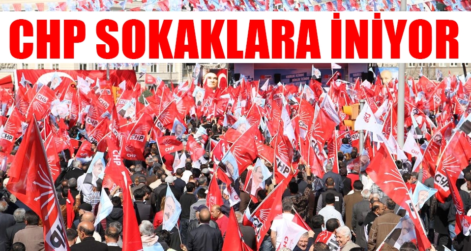 CHP alanlara iniyor
