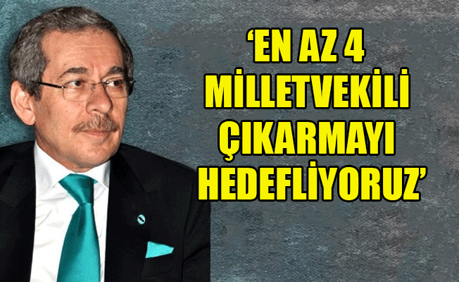 Abdüllatif Şener seçimlerdeki hedefini açıkladı