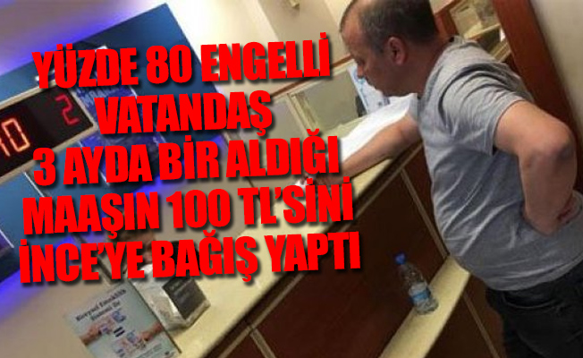 Muharrem İnce'ye en anlamlı, en değerli bağış...