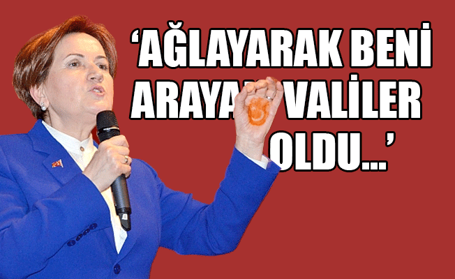 Akşener: Allah bizi mahçup etmesin