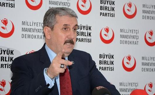 BBP Genel Başkanı Destici'den seçmenlere uyarı: Oyumuz AK Parti pusulasına