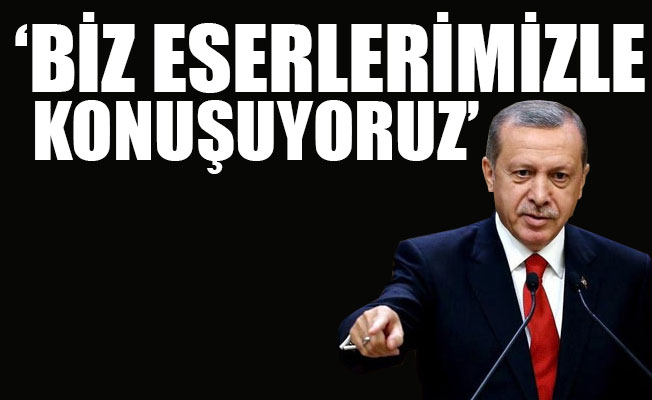Erdoğan: İspat edemezsen namertsin
