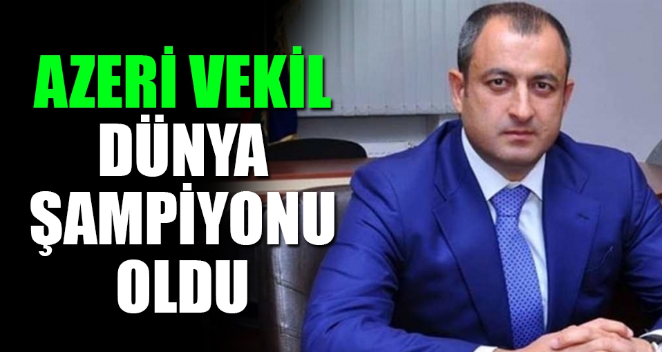 Azeri vekil Rumen rakibini devirerek dünya şampiyonu oldu