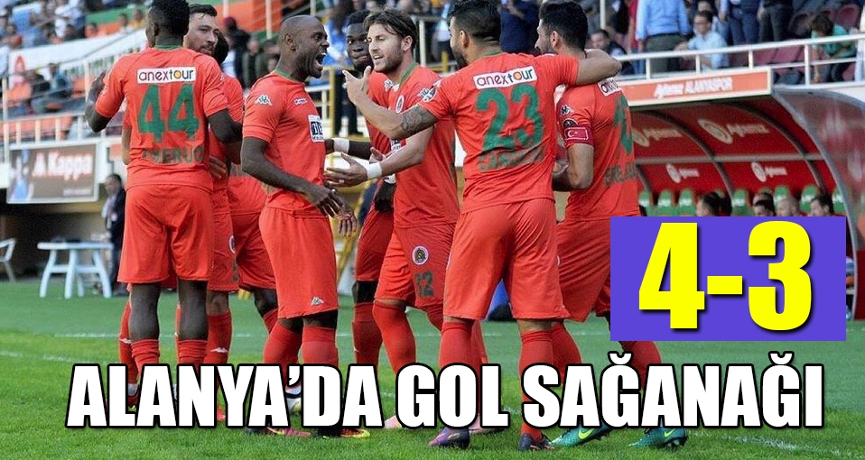 Alanya'da gol sağanağı 4-3