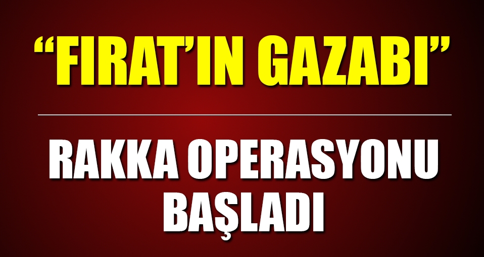 Rakka operasyonu başladı