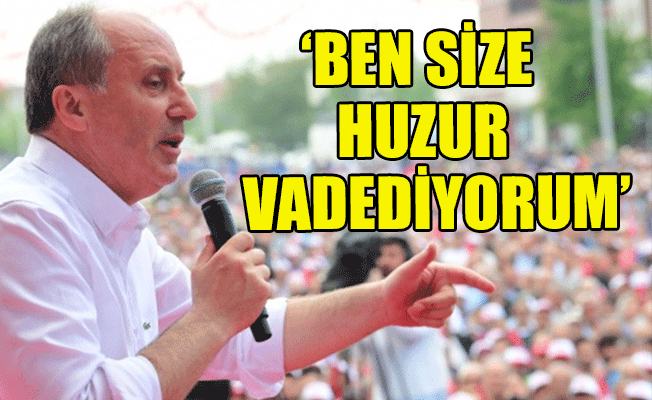 Cumhurbaşkanı adayı İnce: Hepimiz kazanacağız Türkiye'm kazanacak