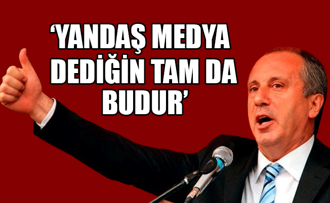 Muharrem İnce o gazeteciyi böyle madara etti