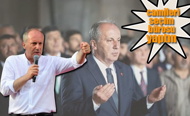 İnce: Müslümanlığı senden öğrenecek değiliz