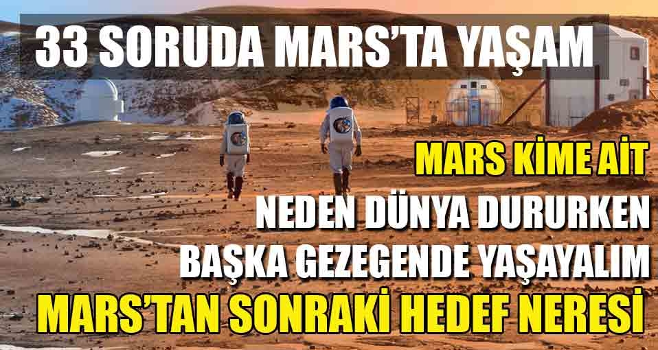 33 soruda Mars'ta yaşam
