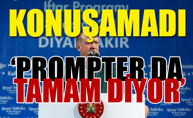 Prompter bozuldu, Erdoğan dondu...