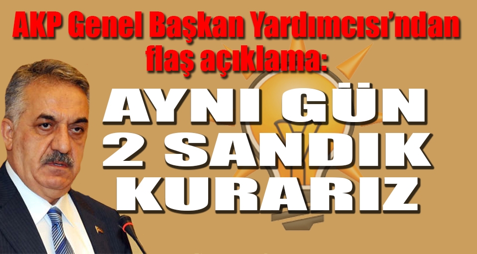 AKP Genel Başkan Yardımcısı Yazıcı'dan referandum açıklaması