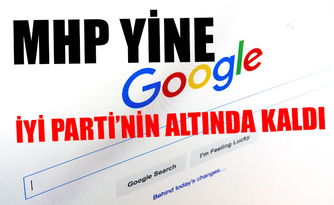 İYİ Parti'nin Google atağına, MHP'den jet karşılık ama...