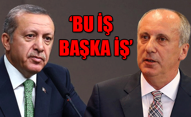 Erdoğan: İnce sen fizik öğretmenliğine devam et