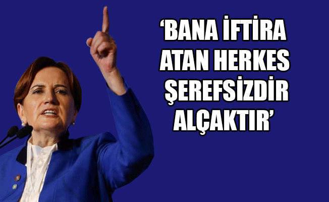 Akşener: Kendi FETÖ’cüleri kral gibi yaşıyorlar