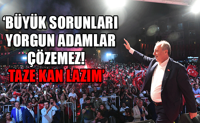 Cumhurbaşkanı adayı İnce: Türkiye'nin büyük sorunları var