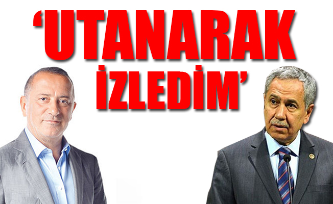 Fatih Altaylı'dan Bülent Arınç'a: Yerle yeksan oluşunu izledim