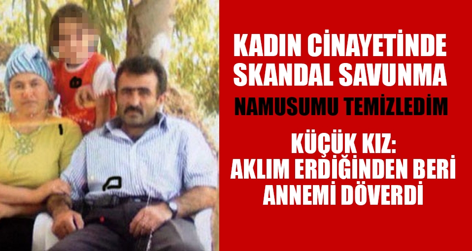 Eş cinayeti sanığı: Namusumu temizledim