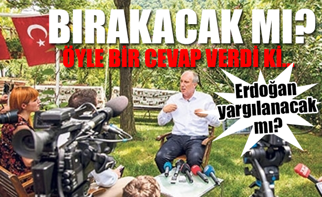 Muharrem İnce kazanamazsa ne yapacak?