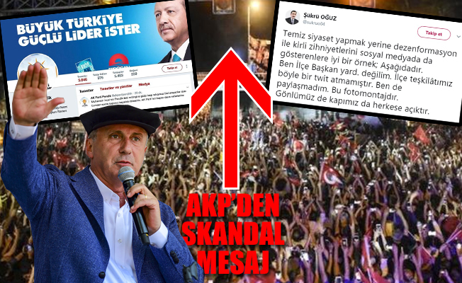 AKP'den ilginç mesaj: İnce'nin mitingine gidenler...