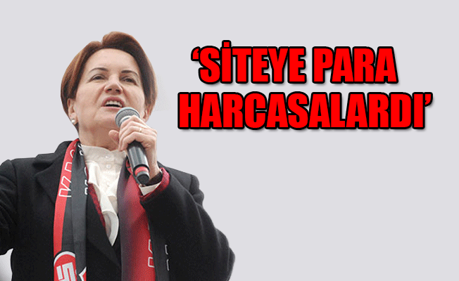 Akşener: TİKA çökmüş