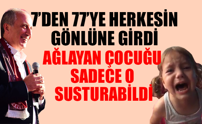 İşte Muharrem İnce sevgisi
