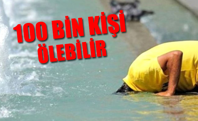 Uzmanlardan aşırı sıcaklar için korkutan uyarı geldi