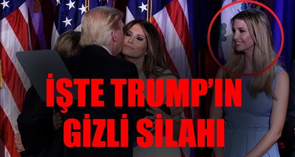 Trump'ın gizli silahı: Kızı Ivanka