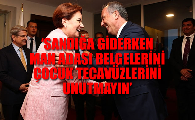 Seçimlere sokulmayan o siyasi partiden İnce ve Akşener'e destek açıklaması