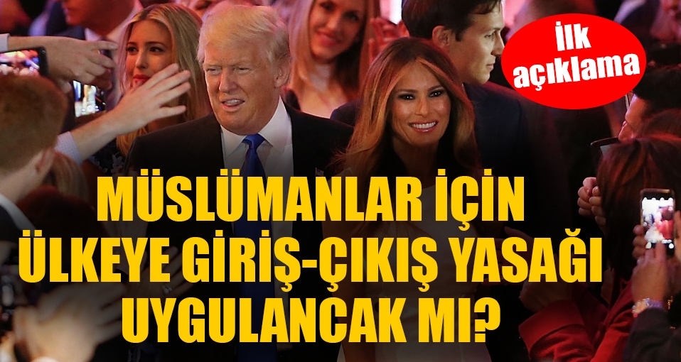 ABD, müslümanlara giriş-çıkış yasağı uygulayacak mı?