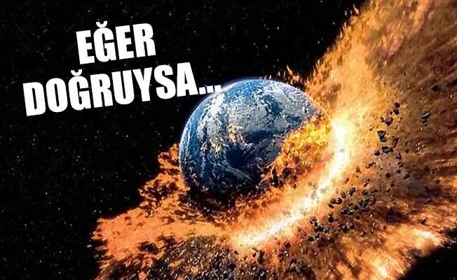27 Temmuz'da kıyamet kopacak