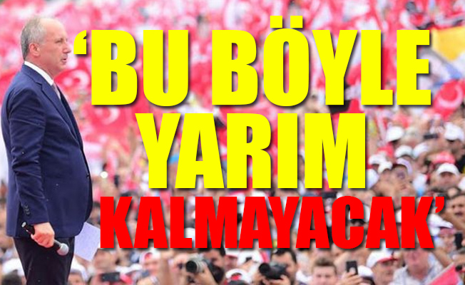 Muharrem İnce'den yeni mesaj
