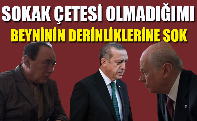 Alaattin Çakıcı'dan Erdoğan'a çok sert sözler!
