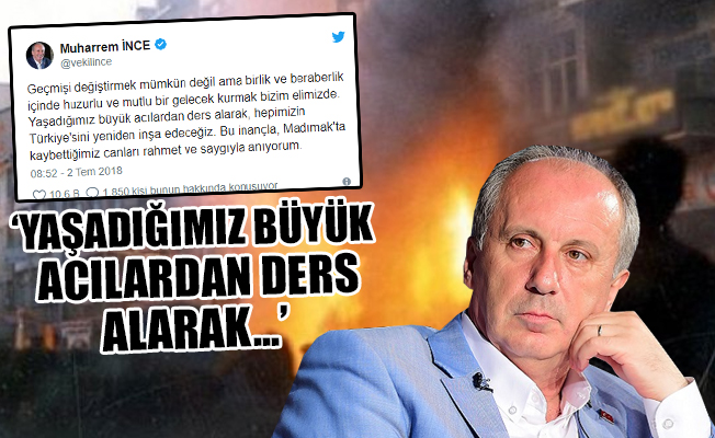 Muharrem İnce'den Madımak mesajı