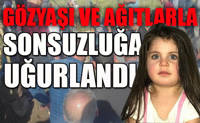 Yürek yakan Leyla toprağa verildi....