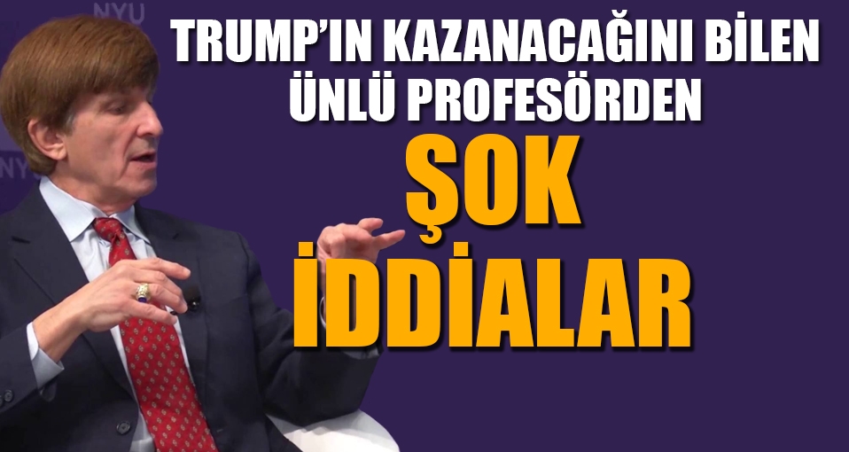 'Tahmin Profesörü'nden yeni 'Trump' iddiası