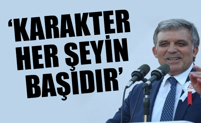 Abdullah Gül ortaya çıktı 'ince' mesajlar verdi