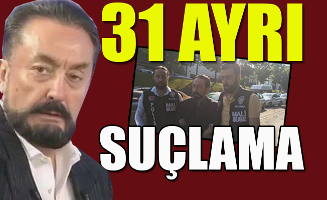 Adnan Oktar'ın mal varlıklarına el konuldu
