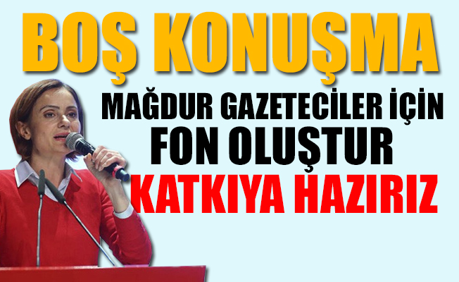 CHP DEĞİŞİM İSTİYORSA Kaftancıoğlu’ndan başlasın