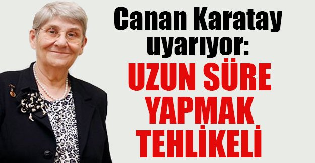 Karatay: Uzun süre spor yapmak tehlikeli