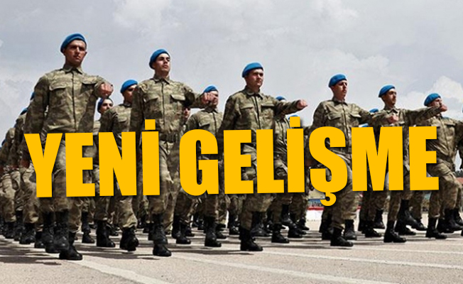 Bedelli askerliğin süresinde değişikliğe gidildi 